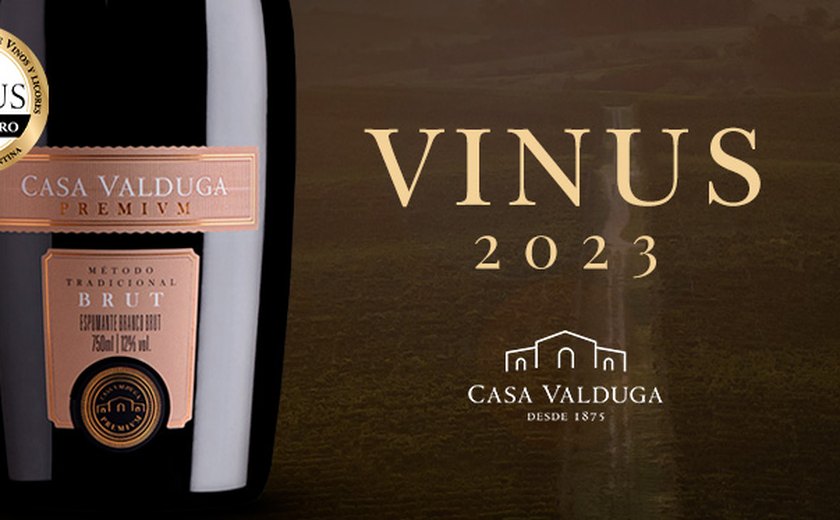 Casa Valduga é destaque na premiação Vinus 2023 com cinco medalhas de Ouro