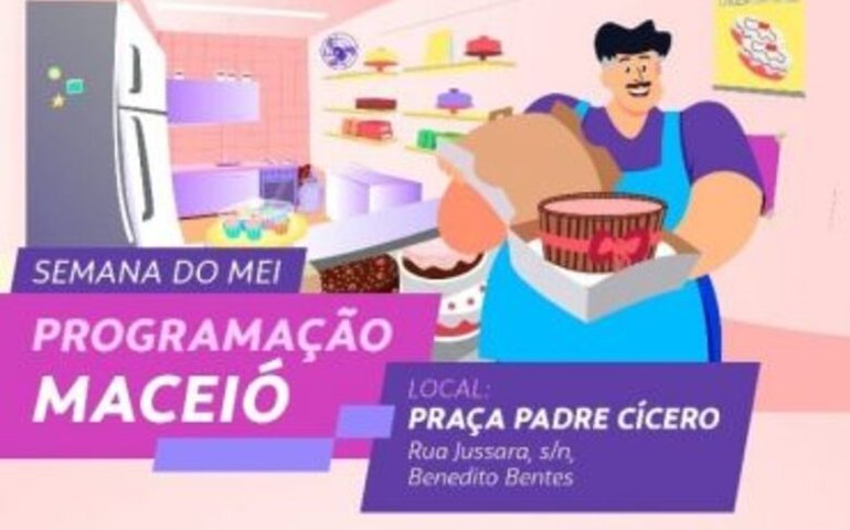 Benedito Bentes recebe edição da Semana do MEI 2022 nesta segunda-feira (16)