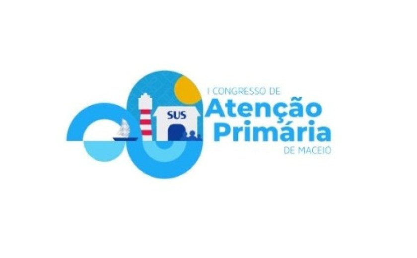 Saúde divulga resultado dos trabalhos aprovados no I Congresso da APS de Maceió