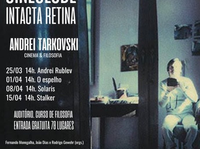 Cineclube Intacta Retina realiza a Mostra Tarkovski