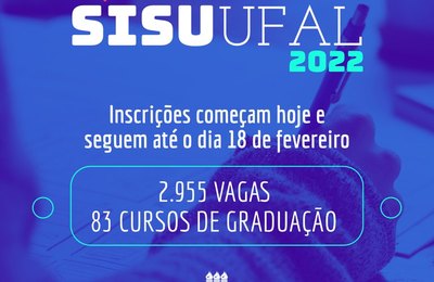 Ufal publica edital para Sisu 2022 com oferta de quase 3 mil vagas em 83 cursos