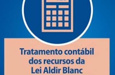 Nota técnica orienta sobre a prestação de contas da Lei Aldir Blanc