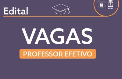 ETA da Ufal seleciona docente do Ensino Básico, Técnico e Tecnológico