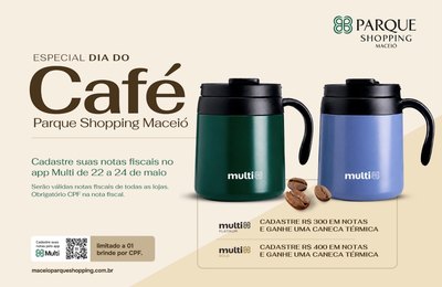Parque Shopping Maceió promove ação com brindes em comemoração ao Dia Nacional do Café