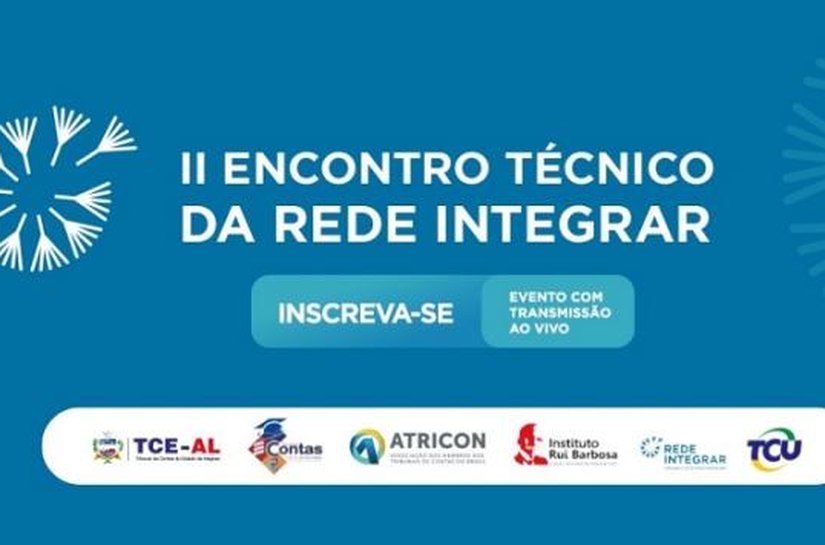 TCE/AL sedia II Encontro Técnico da Rede Integrar nos dias 10 e 11 de junho