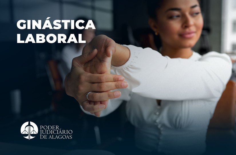 DASQV leva ginástica laboral a servidores do Fórum de Arapiraca, nesta sexta (25)