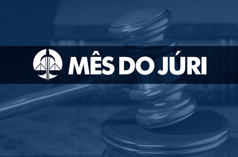 Mês do júri: Justiça estadual faz 18 julgamentos nesta segunda-feira (13)