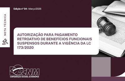Nota técnica orienta gestores sobre a aplicação da Lei Complementar 226/2026