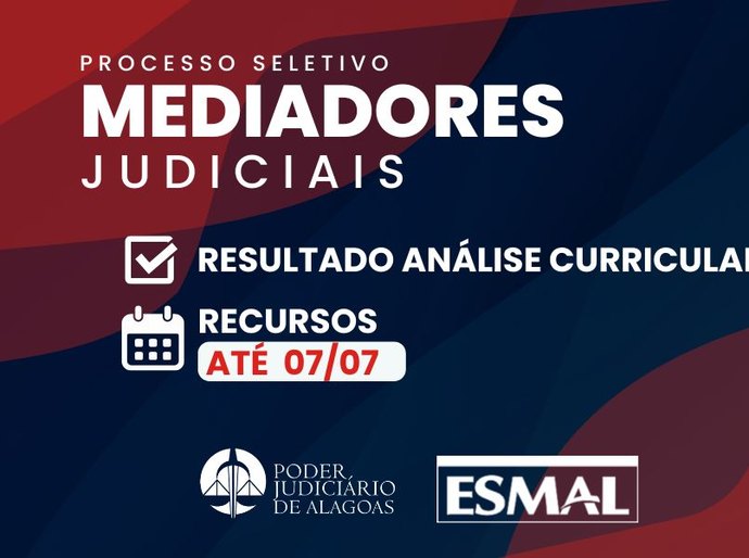 Seleção de mediadores: Esmal divulga resultado preliminar de análise curricular