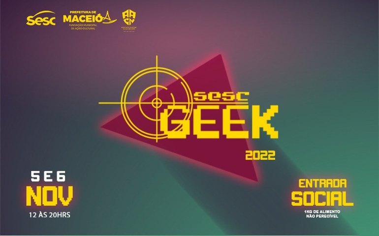 Em parceria com a FMAC 5ª edição do Sesc Geek acontecerá este final de semana