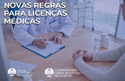 CGJAL disciplina comunicação de licenças médicas para o 1º grau