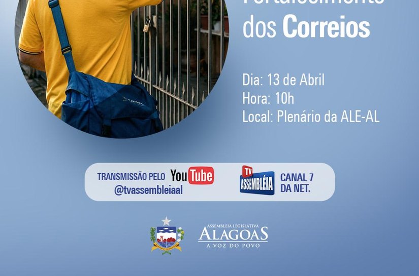 Sessão especial da ALE vai debater o tema de Fortalecimento dos Correios