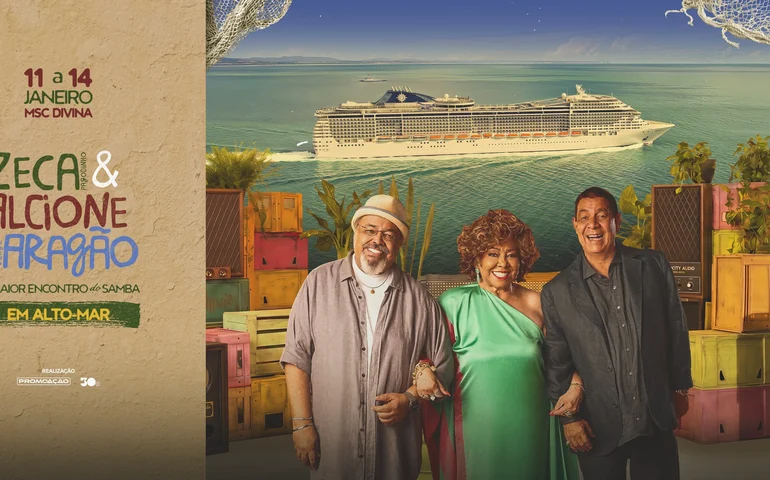 Zeca Pagodinho & Alcione & Jorge Aragão iniciam venda de cabines para o Navio 'O Maior Encontro do Samba em Alto-Mar'