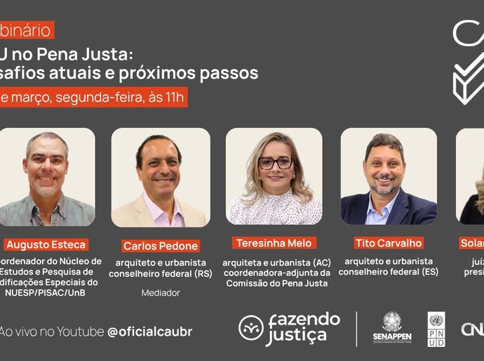 Arquitetura e sistema prisional: CAU/BR debate desafios e soluções no Pena Justa