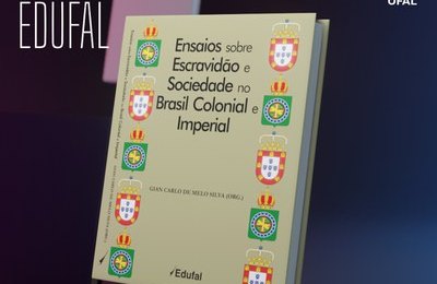 Lançamento da Edufal fala de escravidão e Brasil colonial e imperial