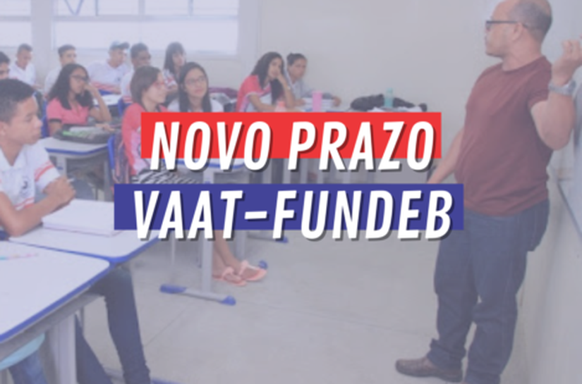 STN concede prazo extra para habilitação de municípios ao cálculo do VAAT-Fundeb de 2021