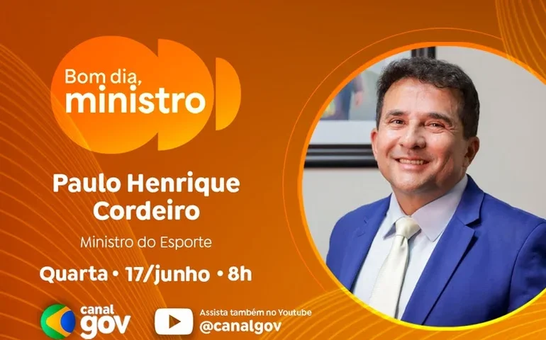 Paulo Henrique Cordeiro detalha Lei Geral da Copa Feminina e ações do Esporte no “Bom Dia, Ministro” desta quarta (17/6)