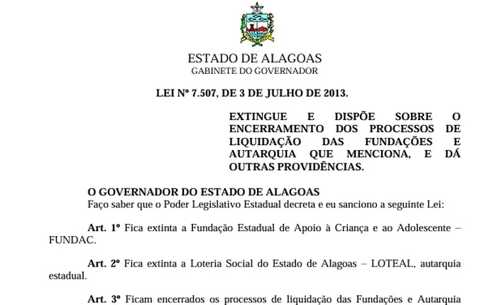 Lei que extinguiu a Loteal há 12 anos