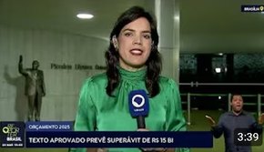 Orçamento 2025: texto aprovado prevê superávit de R$ 15 bilhões