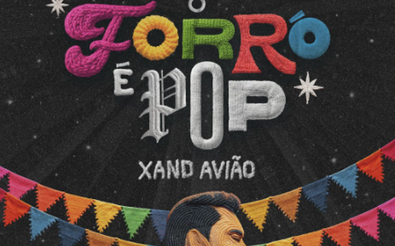 Xand Avião anuncia segunda edição da turnê “O Forró é POP” para o São João 2025