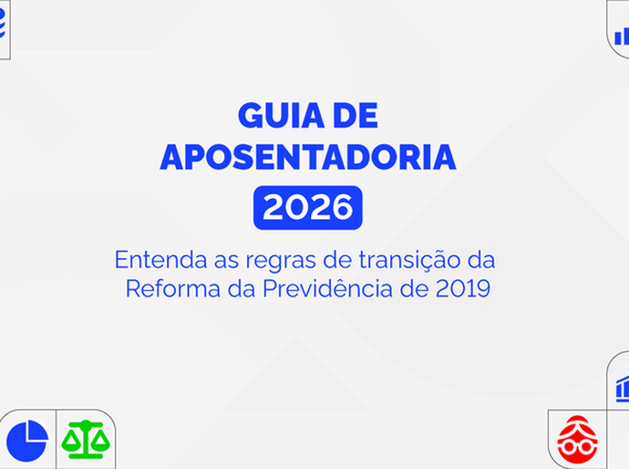 Guia de aposentadoria 2026: entenda as regras de transição da Reforma da Previdência de 2019