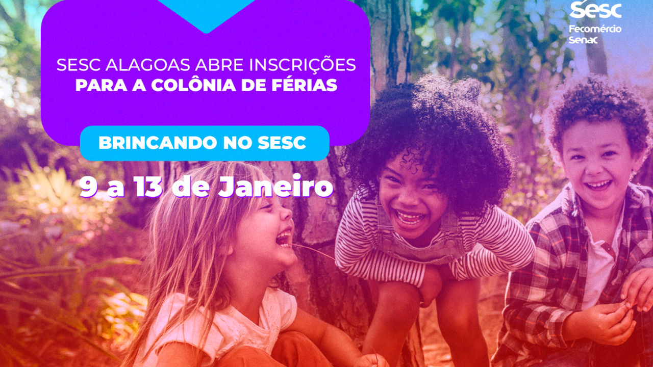 Sesc Alagoas abre inscrições para colônia de férias