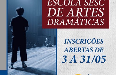 Inscrições para a Escola Sesc de Artes Dramáticas vão até o dia 31 de maio