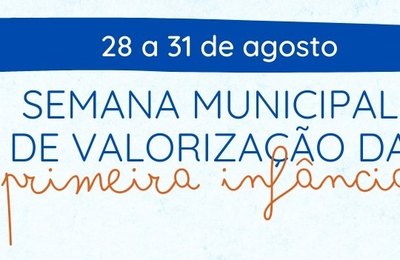 Semana Municipal da Valorização da Primeira Infância em Palmeira dos Índios