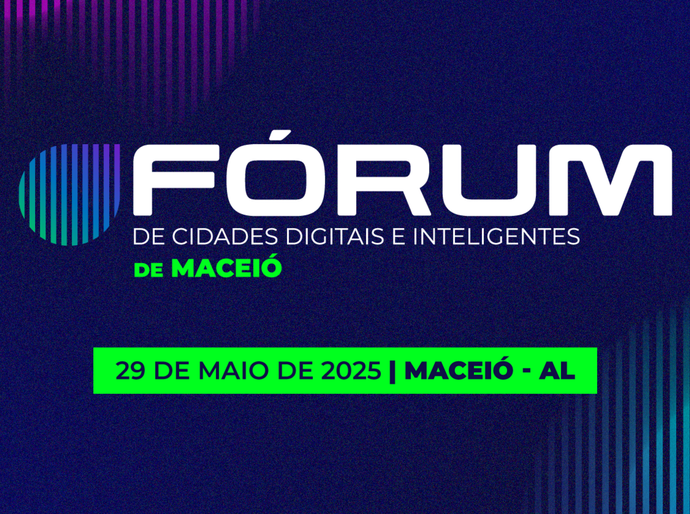 Maceió sedia Fórum de Cidades Digitais e Inteligentes para Prefeituras