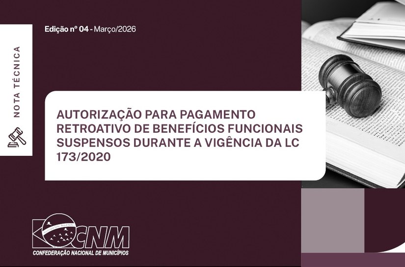 Nota técnica orienta gestores sobre a aplicação da Lei Complementar 226/2026