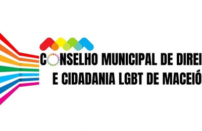 Instituições ainda podem se candidatar à eleição do Conselho Municipal de Direitos LGBT de Maceió