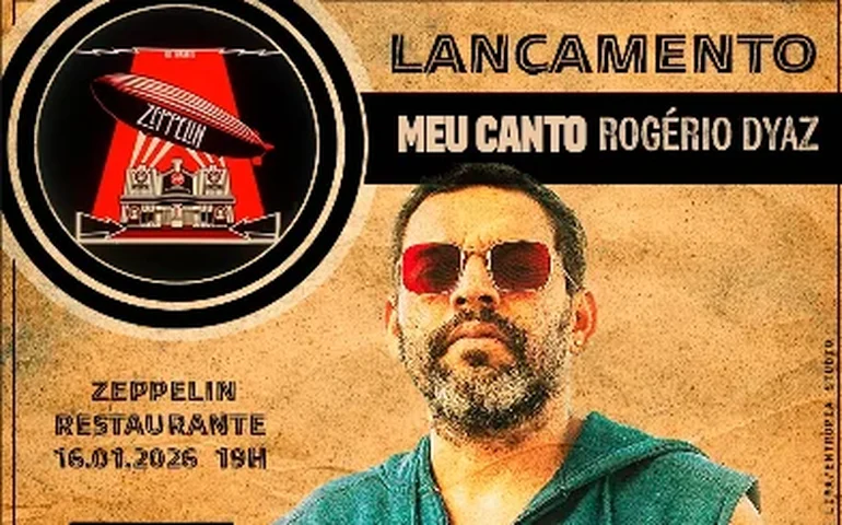 Lançamento 'MEU CANTO' de Rogerio Dyaz no Zeppelim