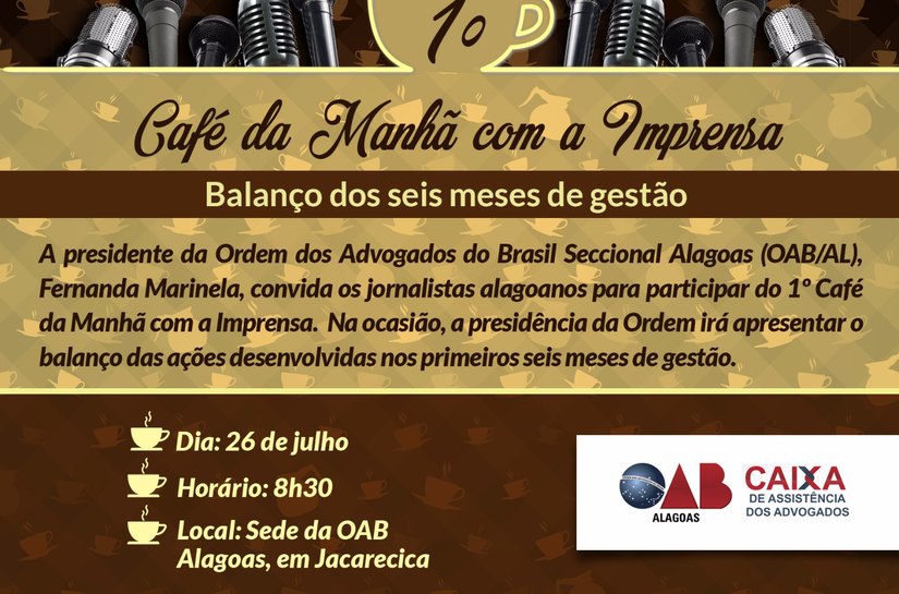 OAB/AL realiza 1º Café da Manhã com a Imprensa