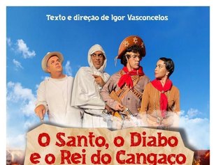 Ingresso Peça Teatral o Santo, o Diabo e o Rei do Cangaço (Não inclui transporte)