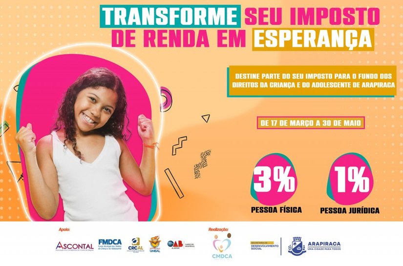 Em parceria com a Prefeitura de Arapiraca, Conselho inicia campanha “Transforme seu imposto de renda em esperança”