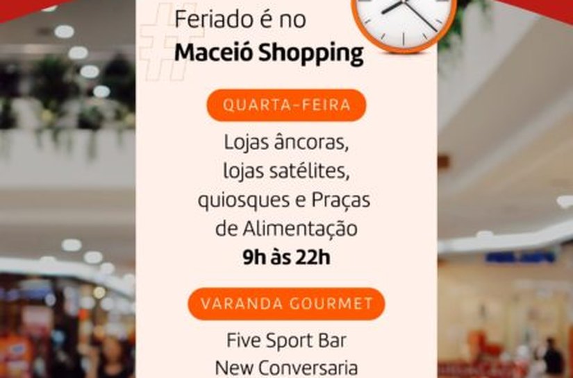 Maceió Shopping divulga horário de funcionamento desta quarta-feira, dia da Emancipação Política de Alagoas; confira