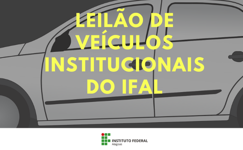 Ifal realiza leilão de bens inservíveis da instituição