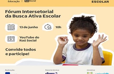 Itaú Social promove Fórum Intersetorial da Busca Ativa Escolar