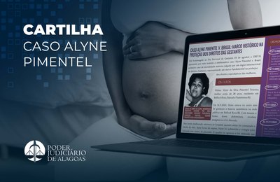 TJAL publica boletim informativo sobre 'Caso Alyne Pimentel', gestante morta por negligência