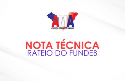 AMA emite nota técnica que orienta os municípios sobre o rateio do Fundeb