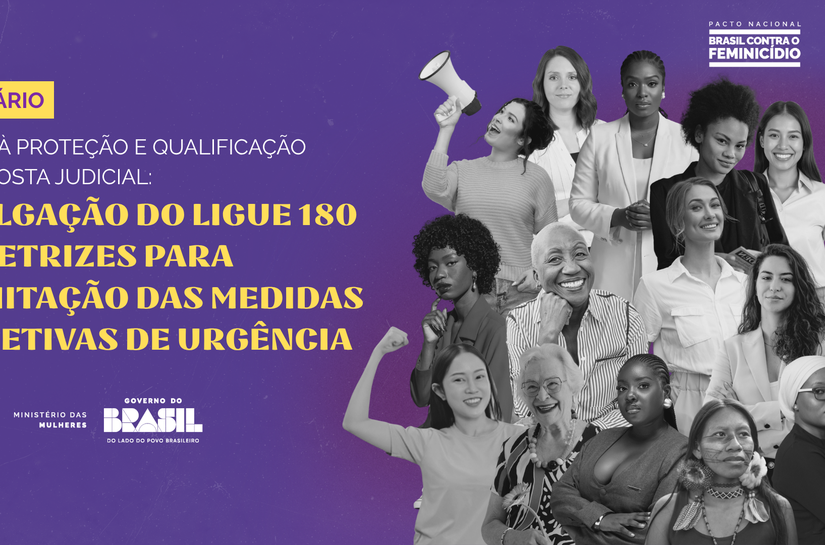 CNJ e Ministério das Mulheres realizam webinário sobre 'Ligue 180' e medidas protetivas