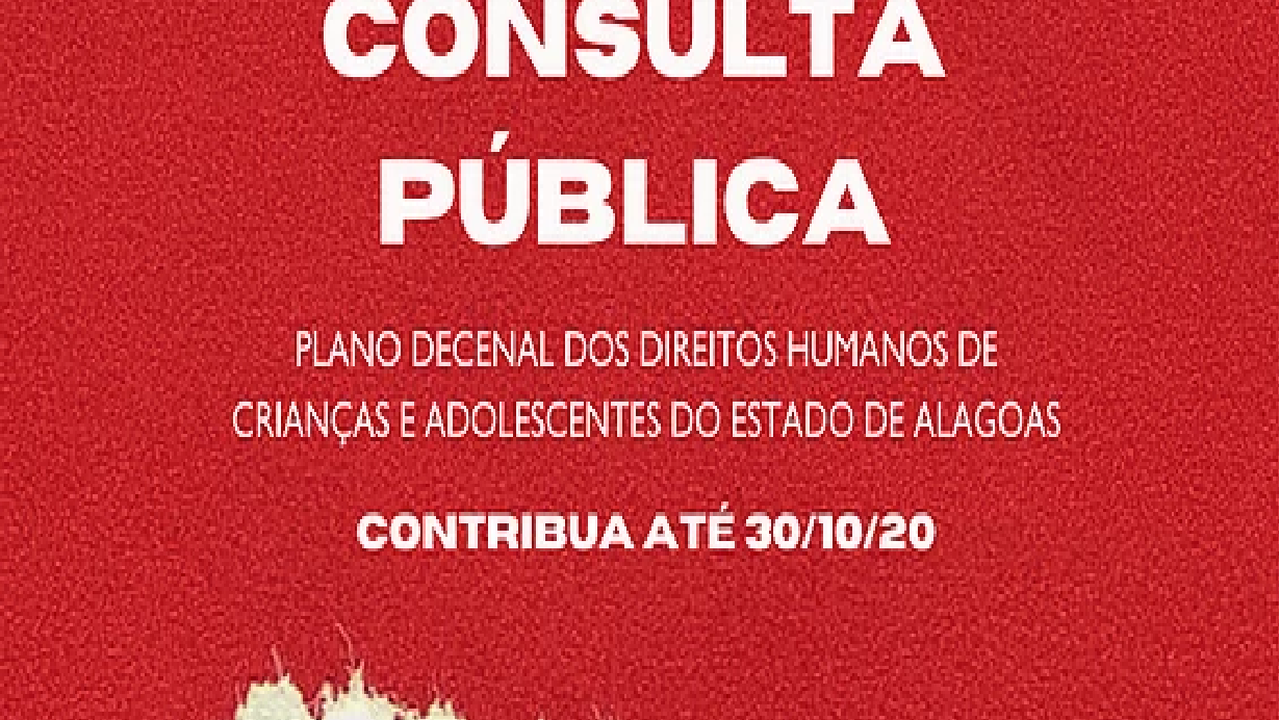 Alagoanos têm até o dia 30 para contribuir com Plano Decenal de Direitos Humanos de Crianças e Adolescentes