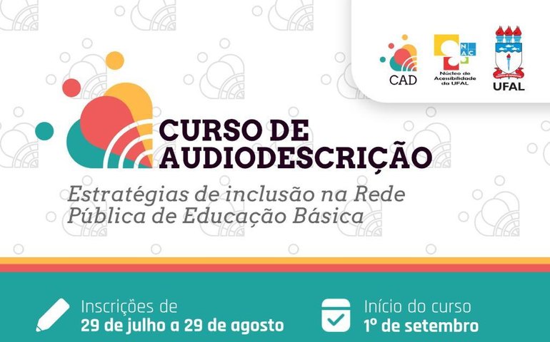 Educação e Ufal promovem curso de formação voltada para audiodescrição