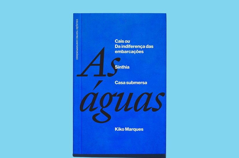 Velha Companhia lança As águas:  trilogia premiada que marcou o teatro paulistano chega ao livro