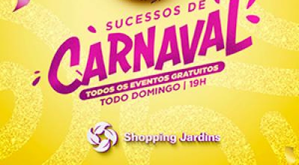 Sucessos de Carnaval Shopping Jardins