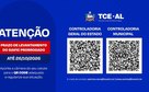 TCE-AL prorroga até 26 de outubro prazo para levantamento sobre implementação do SIAFIC