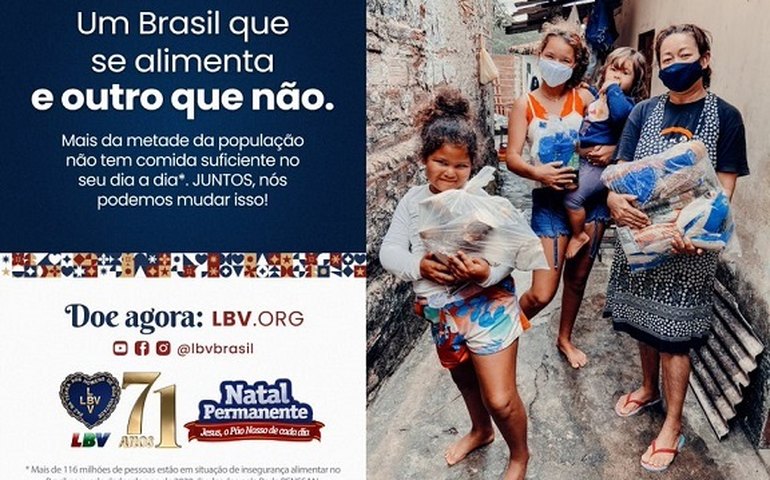 LBV lança Campanha com o slogan “Um Brasil que se alimenta e outro que não” 