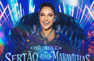 Michele Andrade lança audiovisual completo “Michele no Sertão das Maravilhas” nesta quinta, 21