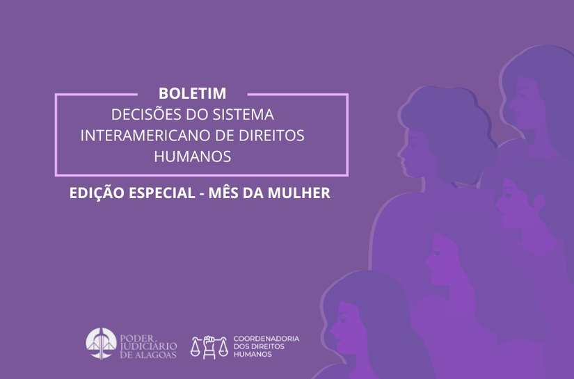 Tribunal de Justiça de Alagoas lança boletim sobre decisões da Corte Interamericana de Direitos Humanos