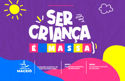 Ser Criança é Massa: Prefeitura de Maceió leva brincadeiras e alegria para bairros da cidade